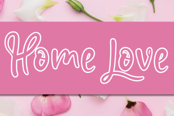 Home Love: A Handwritten Font That Feels Like It Belongs