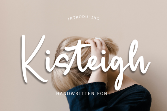 Kisteigh: A Modern Handwritten Font That Feels Like Real Ink