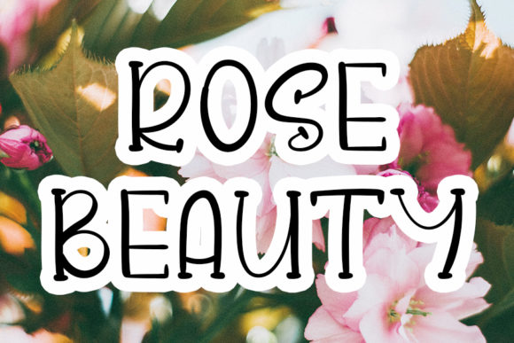 Rose Beauty: A Handwritten Font That Makes Your Message Instantly Clear